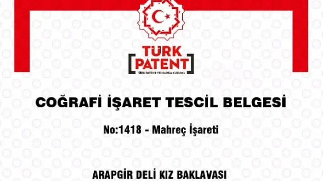 Arapgir Deli Kız Baklavası'na coğrafi tescil