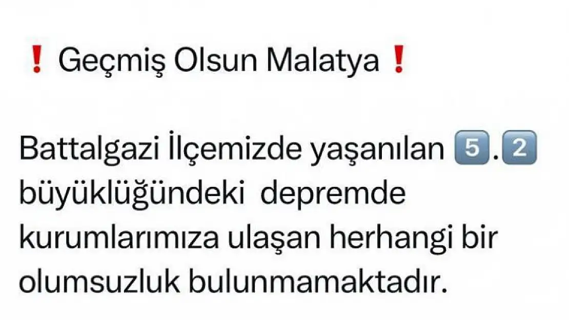 Malatya Valisi Yazıcı: 'Depremde herhangi bir olumsuzluk yok'