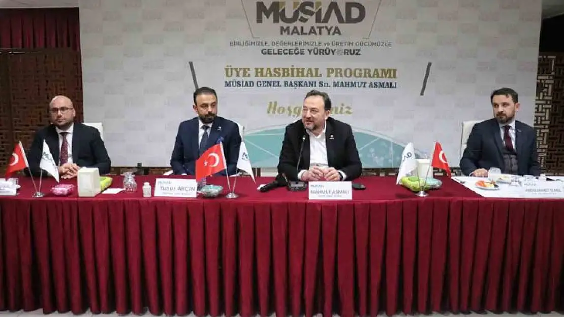 MÜSİAD Genel Başkanı Asmalı, Malatya'da üyeler ile buluştu