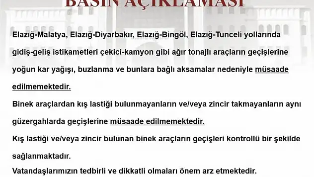 Elazığ Valiliğinden ağır tonajlı araçlar için uyarı!